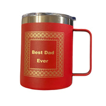Load image into Gallery viewer, “Best Dad Ever” Cup
