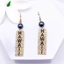 Load image into Gallery viewer, Hawaii Dangle Earrings
